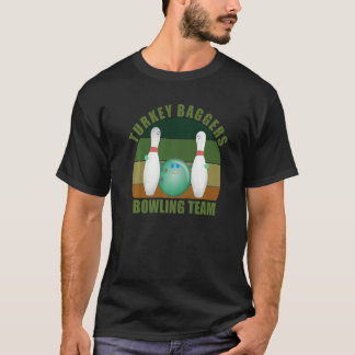 T-shirt Novelty Funny Ten Pin Bowlers Team Turkey Baggers 