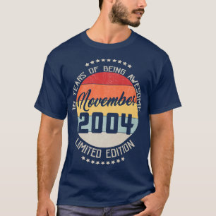 T-shirt Novembre 2004 18e anniversaire Tee 18 ans d'être 