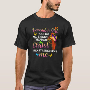 T-shirt Novembre Fille Je Peux Faire Tout Par Le Christ B