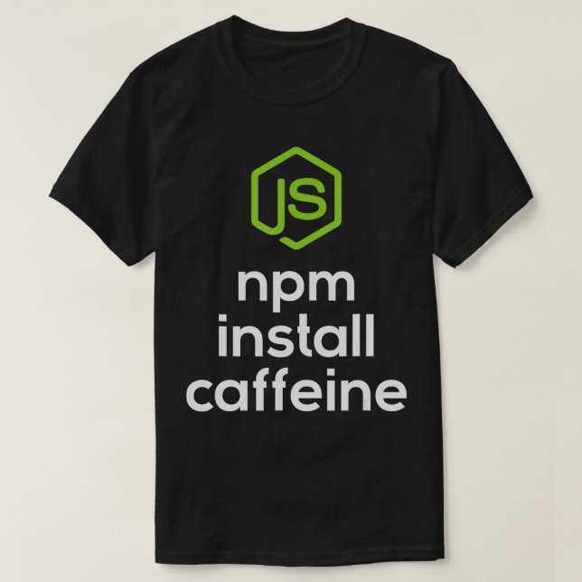 T-shirt npm installer caffeine Javascript Coding Programme (Design devant)