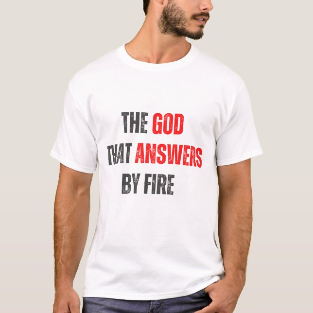 T-SHIRT NSSPD - LE SEIGNEUR QUI RÉPOND PAR LE FEU ! (Devant)