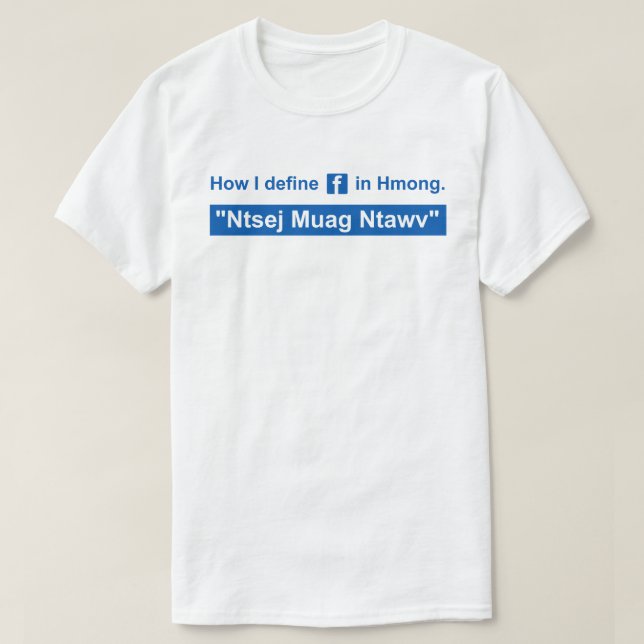 T-shirt Ntsej Muag Ntawv - avec le texte bleu (Design devant)