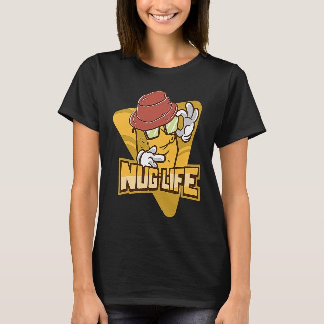 T-shirt Nug Life  Chicken Nugget (Devant)