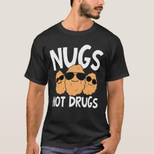 T-shirt Nugs Non Drogues - Nuggets De Poulet