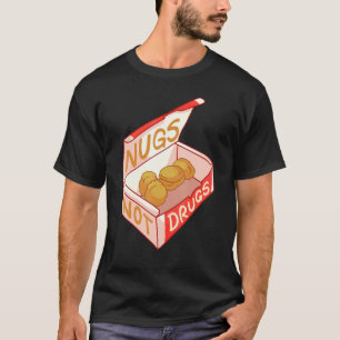 T-shirt Nugs pas de drogues Funny Chicken Nugget_2