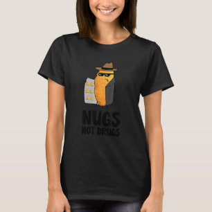 T-shirt Nugs pas de drogues Funny Chicken Nuggets_1