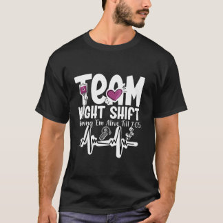 T-shirt Nuit Shift Nurse Life RN LPN CNA Healthcare Heart