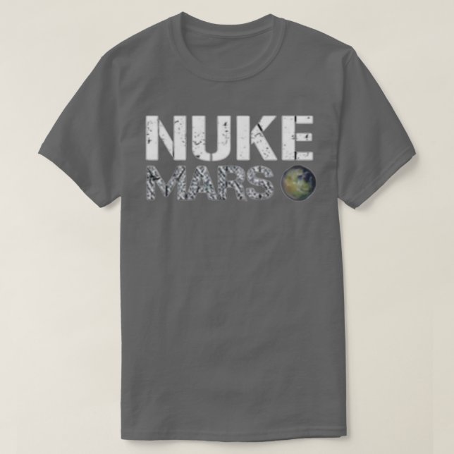 T-shirt Nuke Mars - Elon Musk SpaceX Projet idées cadeaux  (Design devant)