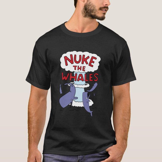 T-shirt Nuke the Whales (Devant)