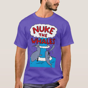 T-shirt Nuke The Whales 1