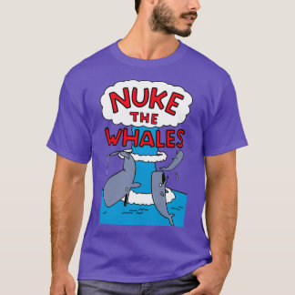 T-shirt Nuke The Whales 1