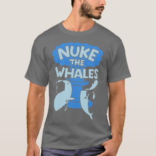 T-SHIRT NUKE THE WHALES 14