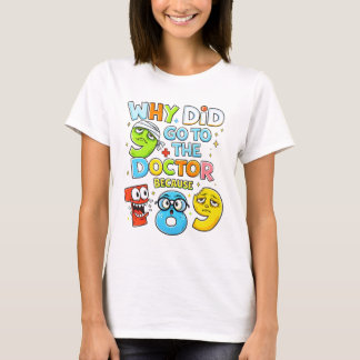 T-shirt Number Day Funny Maths 9 Doctor T Shirt for Teache