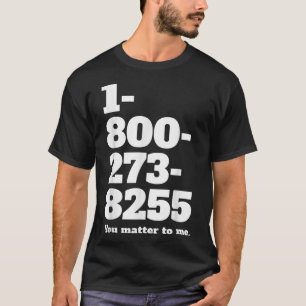T-shirt Numéro de ligne d'appel du suicide