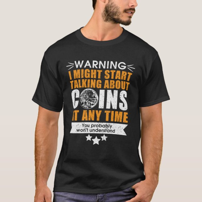 T-shirt numismatics fans coin collector (Devant)