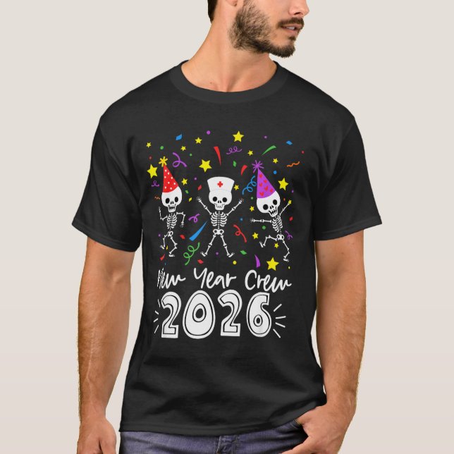 T-shirt Nurse Dancing Skeleton New Year Crew 2026 Funny Er (Devant)