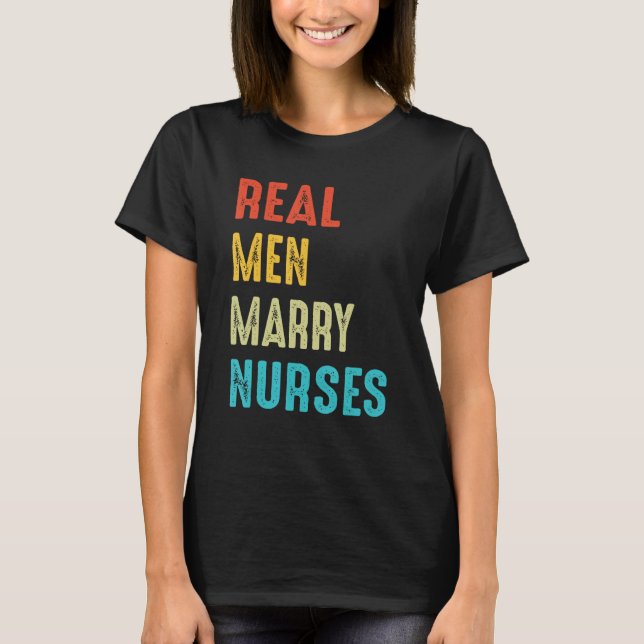 T-shirt Nurse Husband Real Men Marry Nurses 3 (Devant)