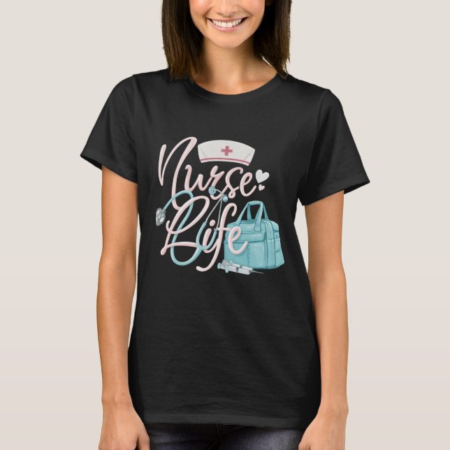 T-shirt Nurse Life Essentials Cute RN Gear & Stethoscope  (Devant)