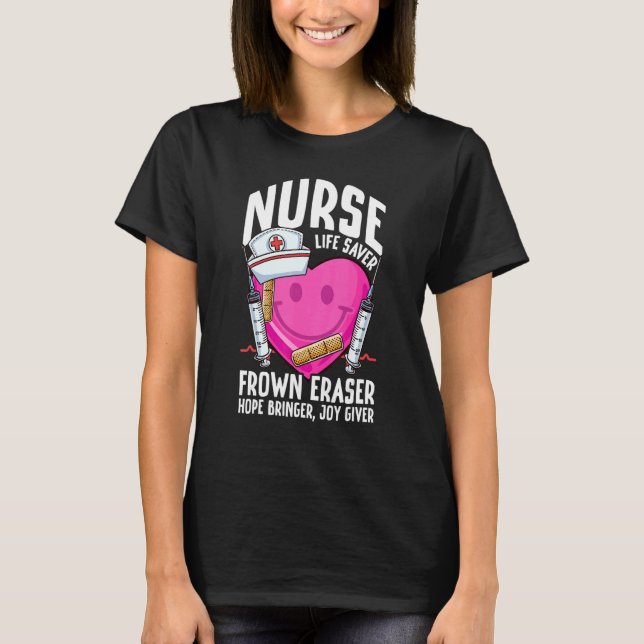 T-shirt Nurse Life Saver Frown Eraser École de soins infir (Devant)