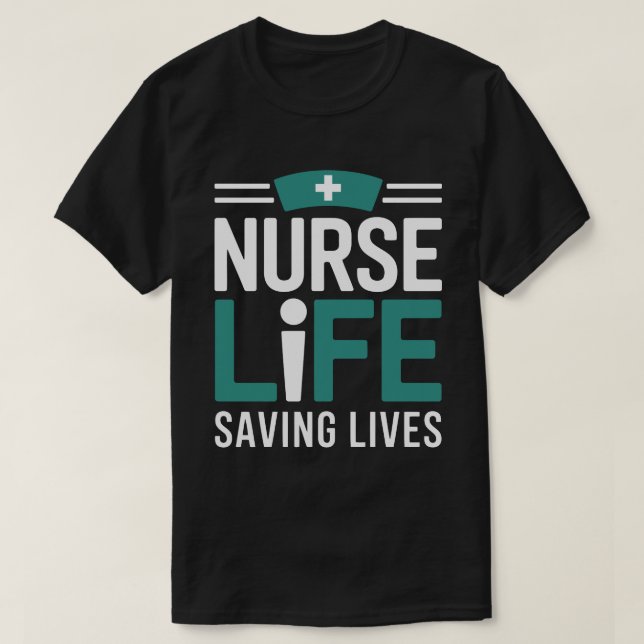 T-shirt Nurse Life Saving Lives Tee – nayanteeworld (Design devant)