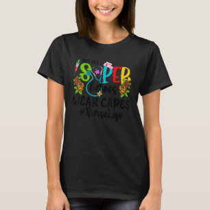 T-shirt Nurse Not All Super Heroes Wear Capes Fête des mèr