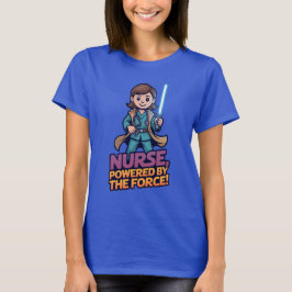 T-shirt Nurse Powered by the Force 