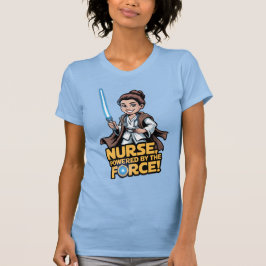 T-shirt Nurse Powered by the Force 