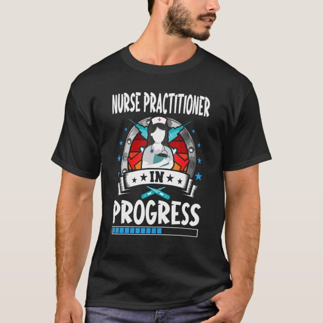 T-shirt Nurse Practitioner In Progress Trainee Student (Devant)