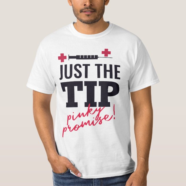 T-shirt nurse quota "just the tip pinky promise" (Devant)