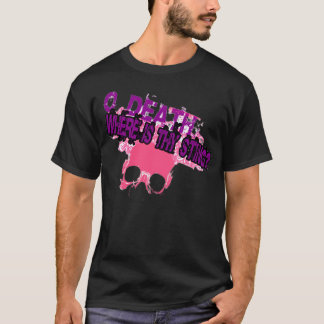 T-shirt O Death Où Est-Ce Que Tu Mets ?