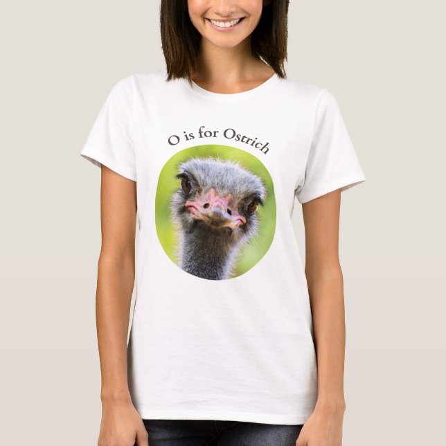 T-shirt O est pour Ostrich Gros plan Alphabet Oiseau sans  (Devant)