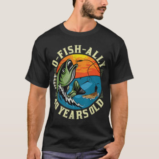 T-shirt O-Fish-Ally 40 ans, 40e anniversaire de pêche T-
