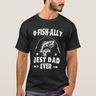 T-shirt O Fish Ally Meilleur Papa Jamais Hook Aventure Tru