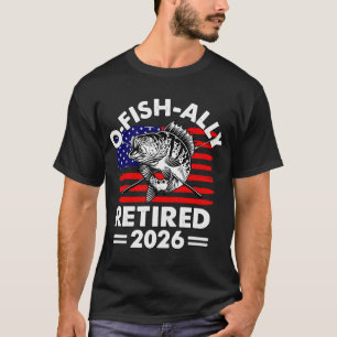 T-shirt O-Fish-Ally Retraité 2026 Patriotique Pêche Amériq
