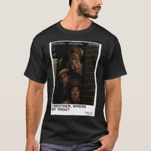 T-shirt O Frère Où Es-Tu T-Chemise Classique ?