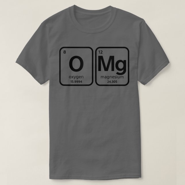 T-shirt O Mg  Funny Science, Chemistry Teacher Periodic  (Design devant)