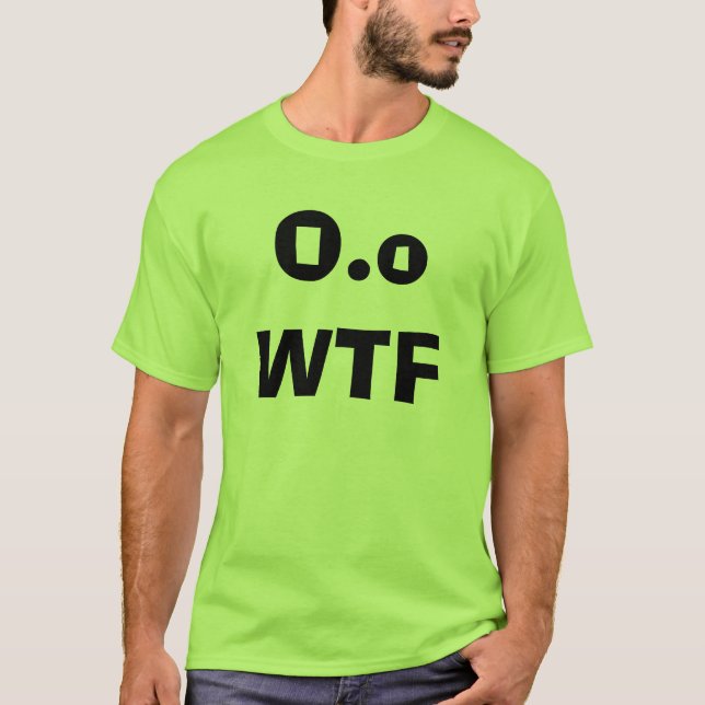 T-shirt O.o WTF (Devant)