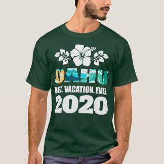 T-shirt Oahu Meilleur Vacances Toujours 2020 Souvenir Cade