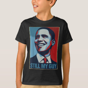 T-shirt Obama Chemise Toujours Mon Guy Barack Obama Don