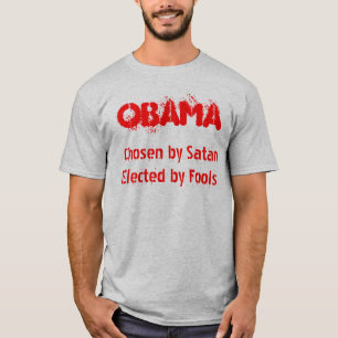 T-shirt OBAMA, choisi par SatanElected par des imbéciles