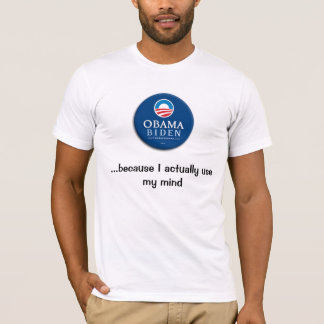 T-shirt Obama,… parce que j'emploie réellement mon esprit