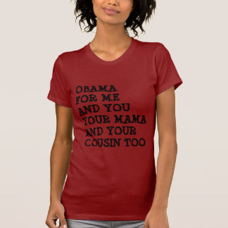 T-SHIRT OBAMA POUR MOI ET VOUS