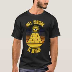 T-shirt Obéir Consommer Avoir Peur Paranoïa Propagande Peu