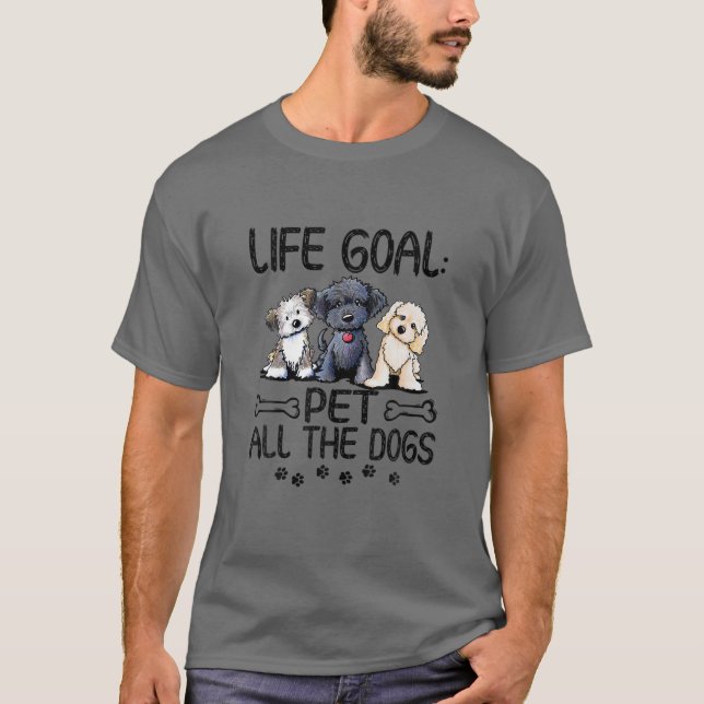T-shirt Objectif de vie Animaux Tous les Chiens Drôle Amat (Devant)