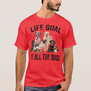 T-shirt Objectif de vie Animaux Tous les Chiens Drôle Chie