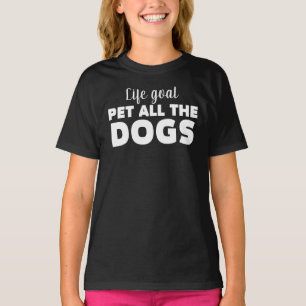 T-shirt Objectif de vie caresser tous les chiens
