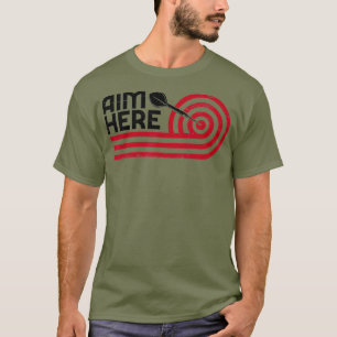 T-shirt Objectif Ici Darts Joueurs Bullseye Cible Tir