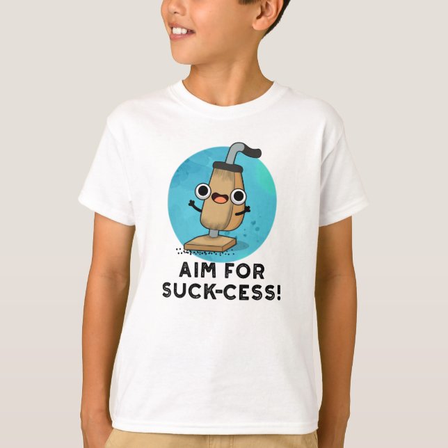 T-shirt Objectif Pour Le Pun Nettoyant Vacuum Drôle De La  (Devant)