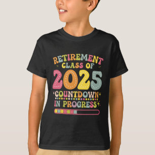 T-shirt Objectif retraite funky de 2025 Prof Countdown Loa