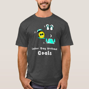 T-shirt Objectifs du week-end de la fête du Travail Campin